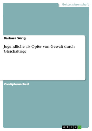 Jugendliche Als Opfer Von Gewalt Durch Gleichaltrige (German Edition),Used