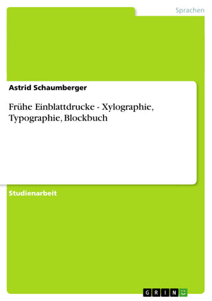 Frhe Einblattdrucke  Xylographie, Typographie, Blockbuch (German Edition),Used