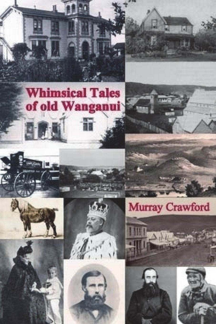 Whimsical Tales of old Wanganui,Used