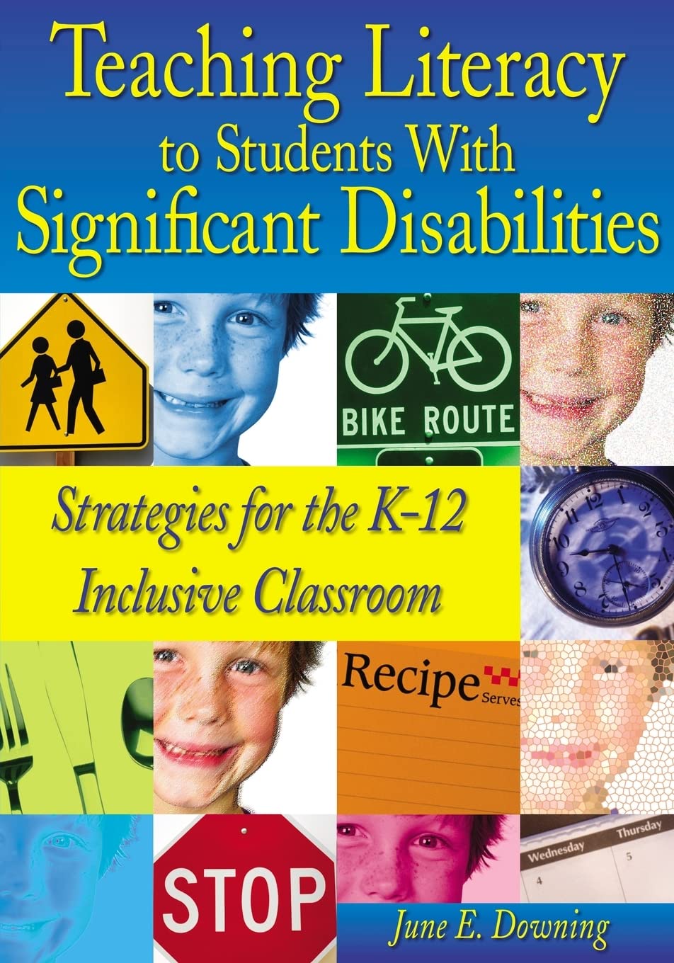 Teaching Literacy To Students With Significant Disabilities: Strategies For The K12 Inclusive Classroom,New