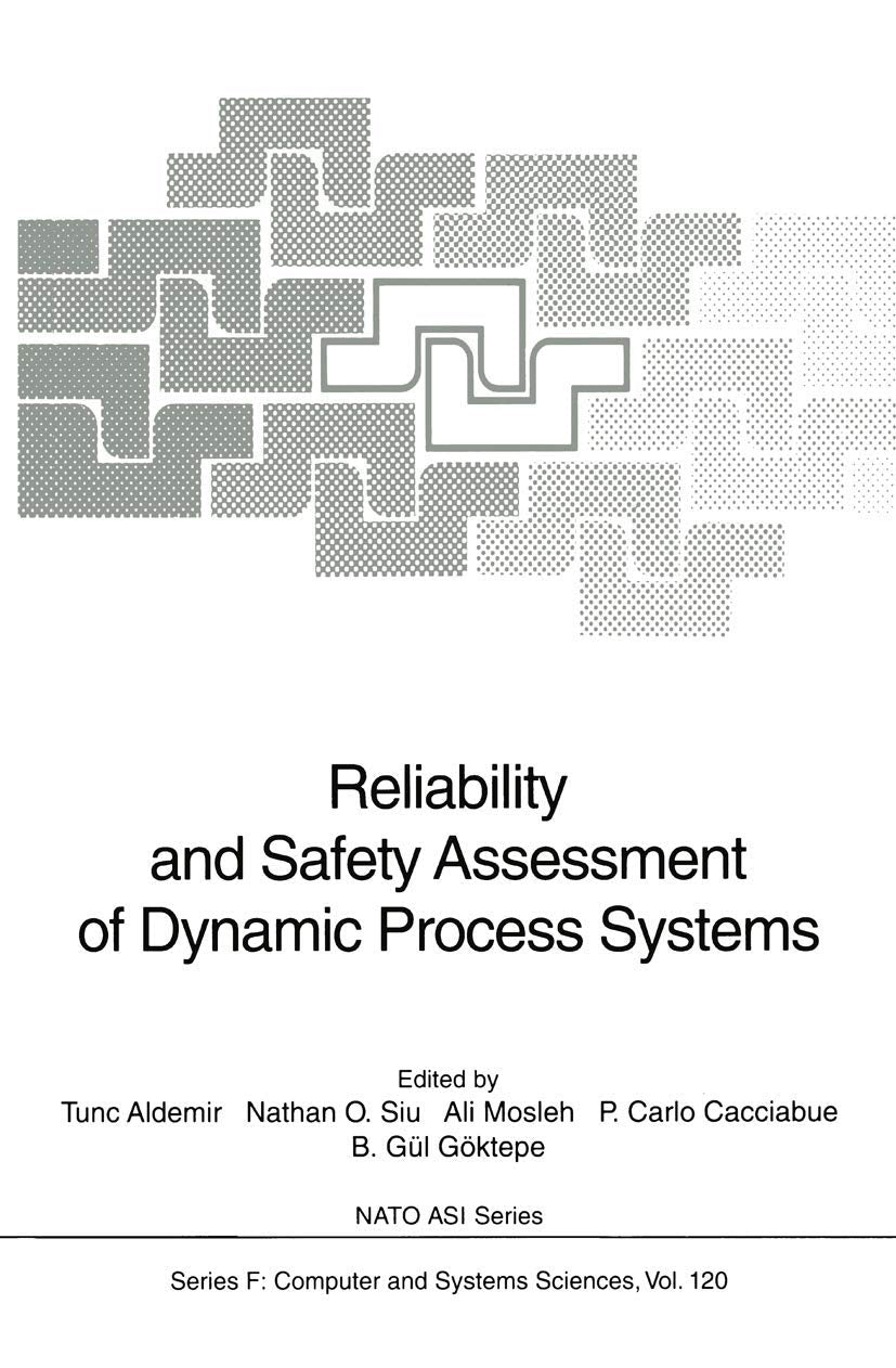 Reliability and Safety Assessment of Dynamic Process Systems (NATO ASI Subseries F:, 120),Used