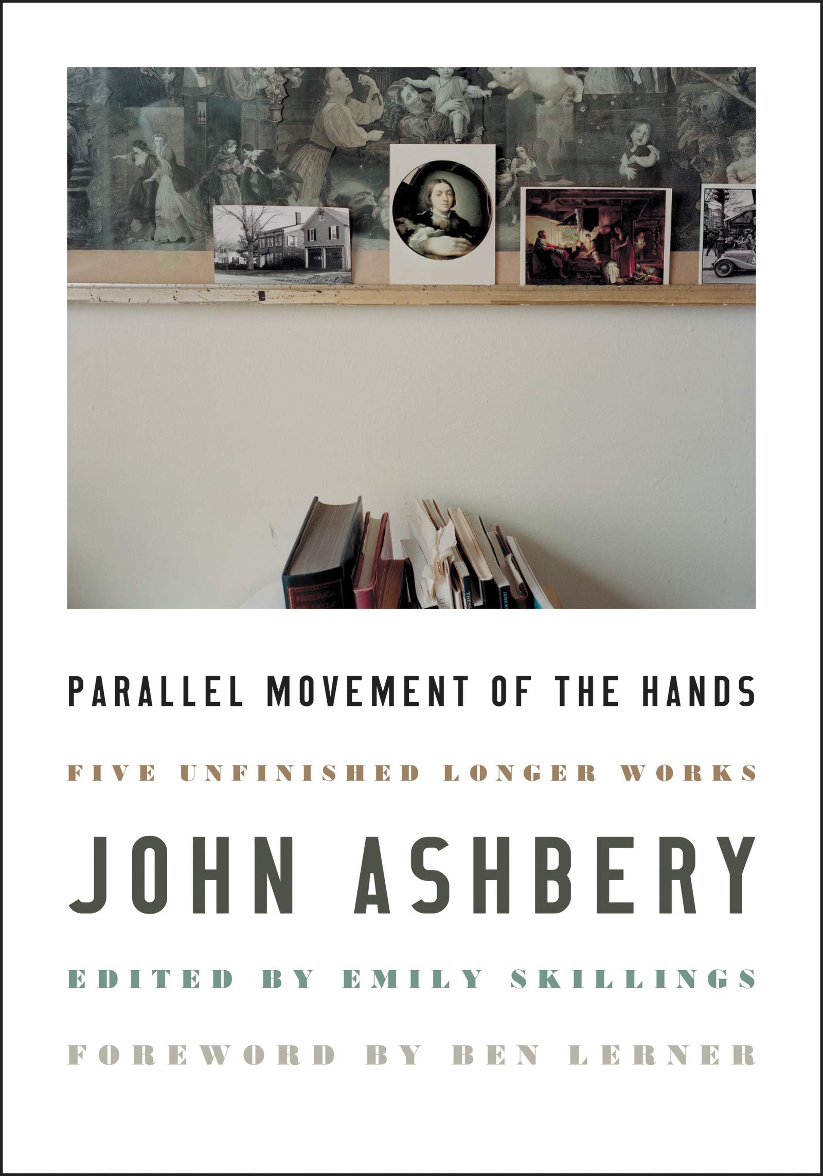Parallel Movement of the Hands: Five Unfinished Longer Works,New