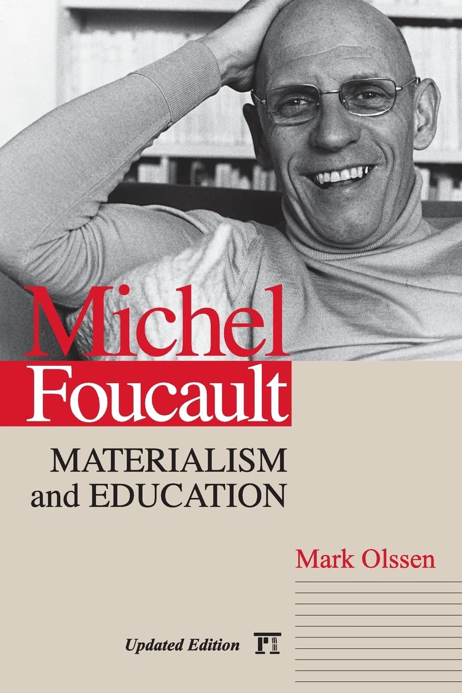 Michel Foucault: Materialism and Education (Cultural Politics and the Promise of Democracy) (Cultural Politics & the Promise of ,Used