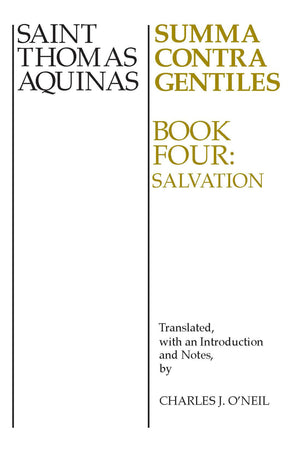 Summa Contra Gentiles: Book Four: Salvation,Used