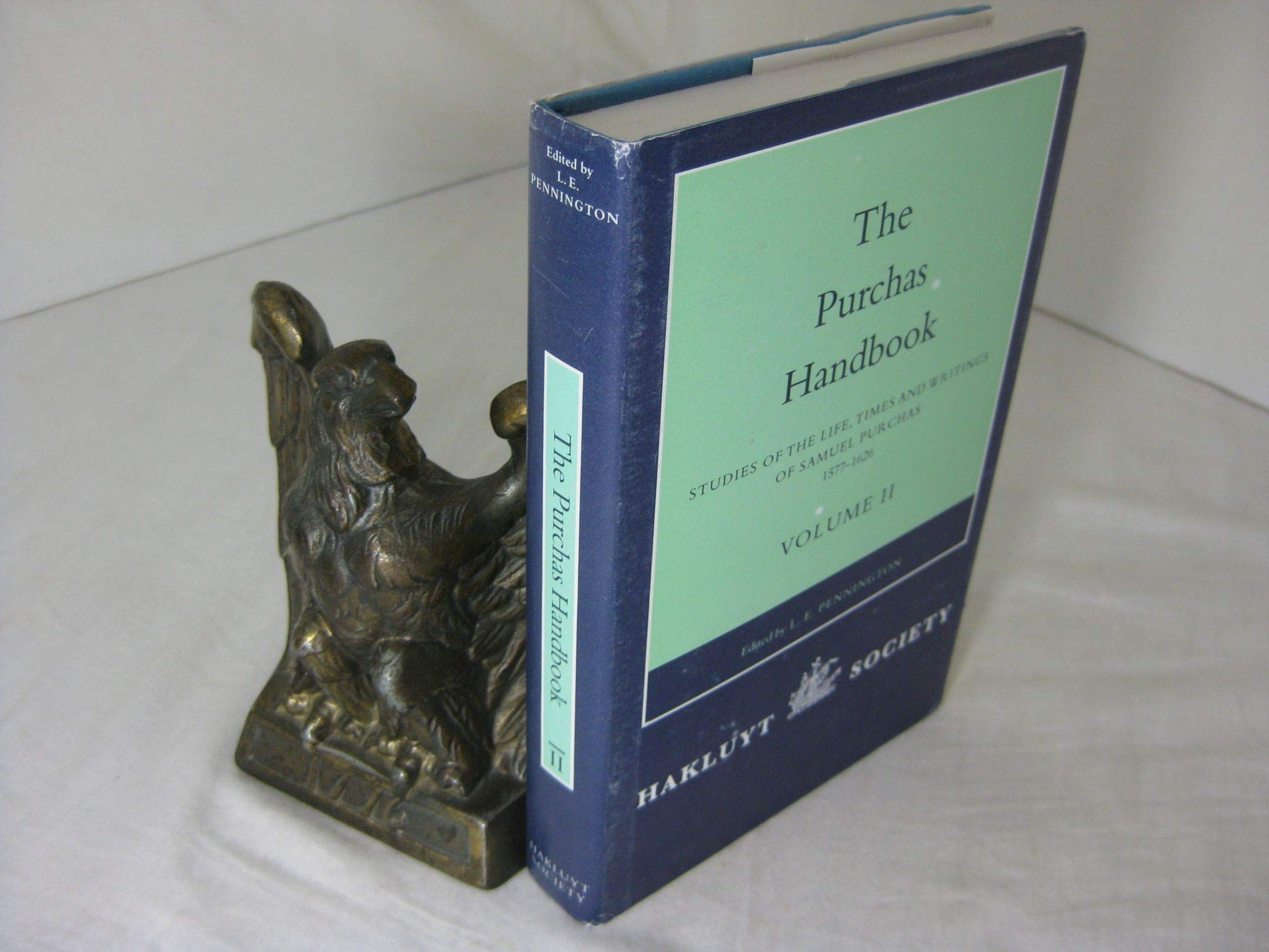 The Purchas Handbook: Studies of the Life, Times and Writings of Samuel Purchas, 15771626, Volume II (Hakluyt Society, Second S,Used