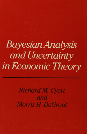 Bayesian Analysis And Uncertainty In Economic Theory (Rowman & Littlefield Probability And Statistics Series),Used