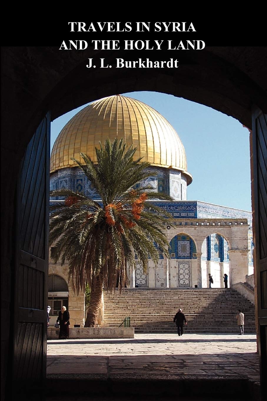 Travels in Syria and the Holy Land,Used