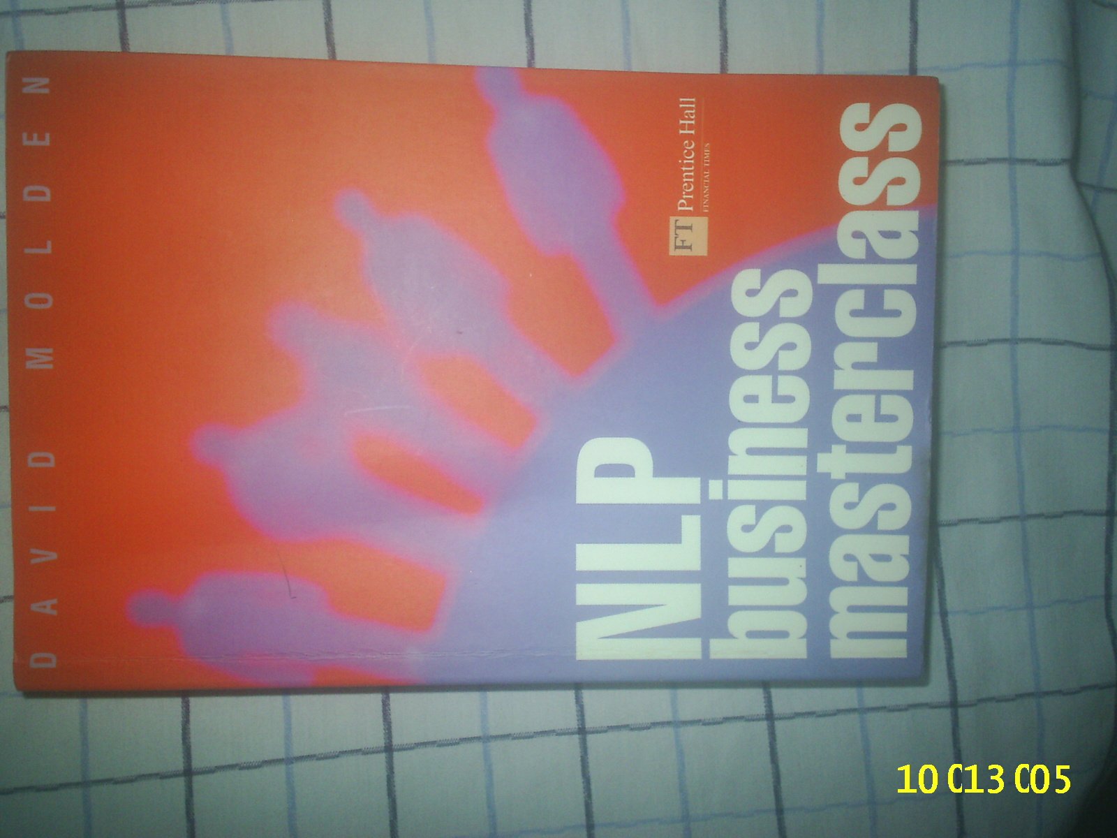 NLP Business Masterclass: Skills for Realizing Human Potential,Used