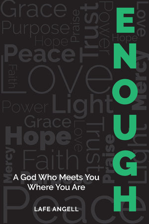 Enough: A God Who Meets You Where You Are,New