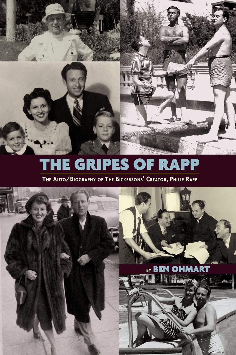The Gripes Of Rapp The Auto/Biography Of The Bickersons' Creator, Philip Rapp,Used
