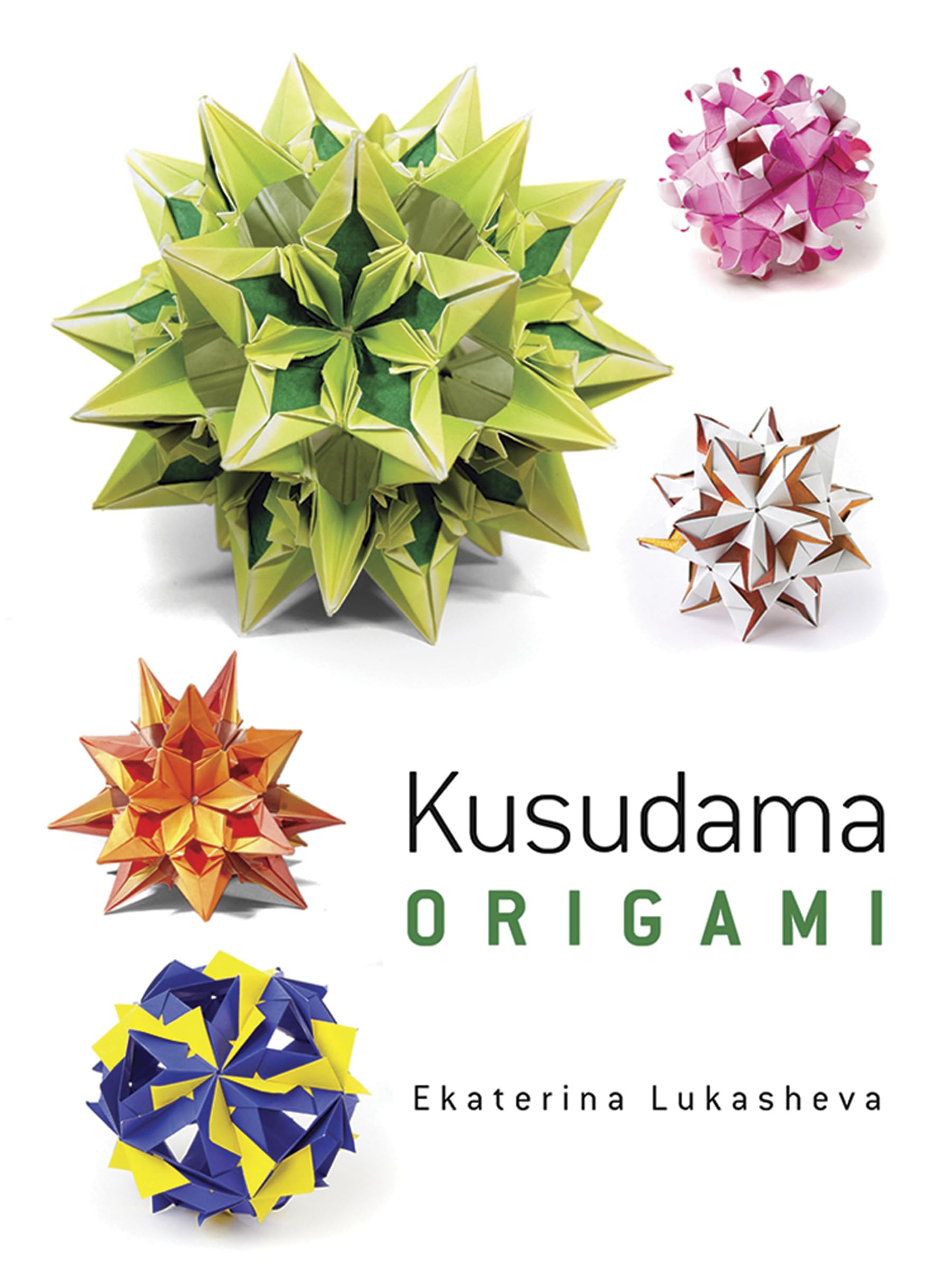 Dover Kusudama Origami Book (Dover Crafts: Origami & Papercrafts),New