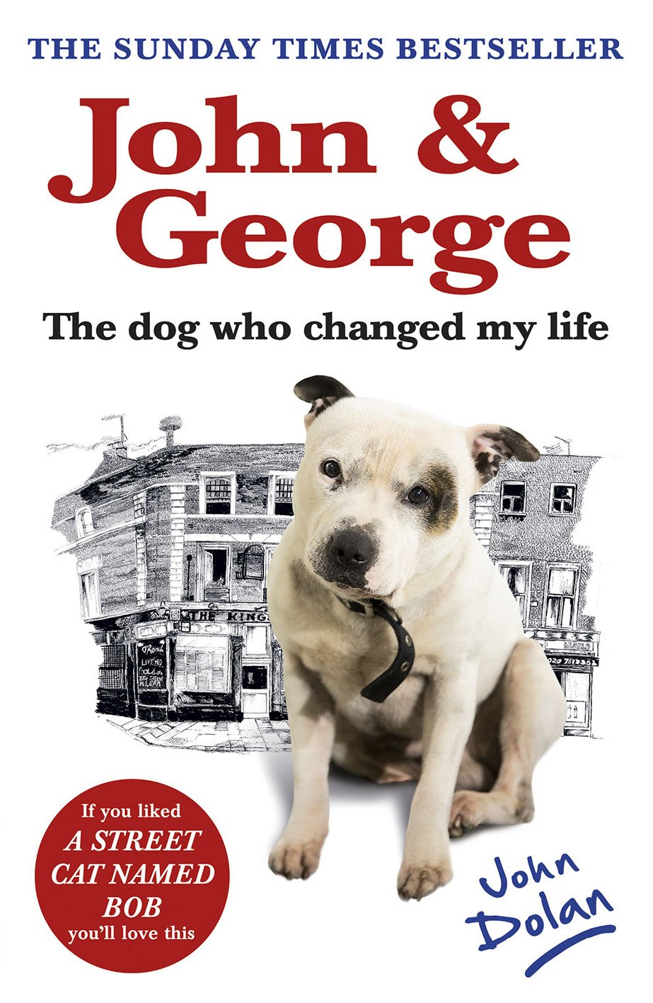 John and George: The Dog Who Changed My Life,Used