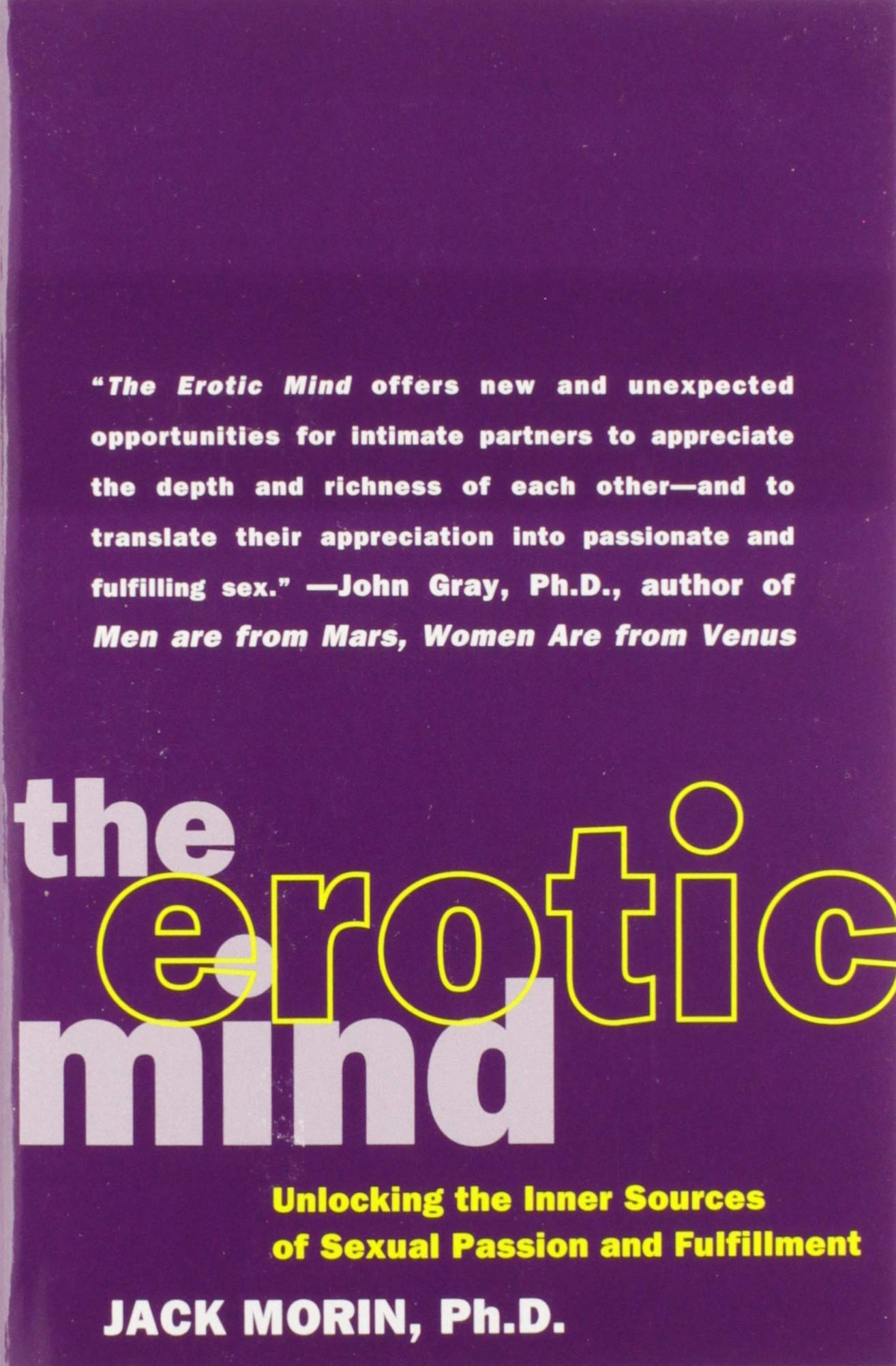 The Erotic Mind: Unlocking The Inner Sources Of Passion And Fulfillment
