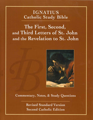 The First, Second and Third letters of St. John and the Revelation to John (Ignatius Catholic Study Bible),New