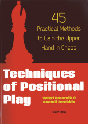 Techniques Of Positional Play