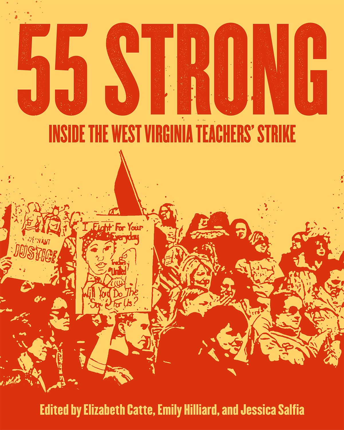 55 Strong: Inside the West Virginia Teachers' Strike,Used