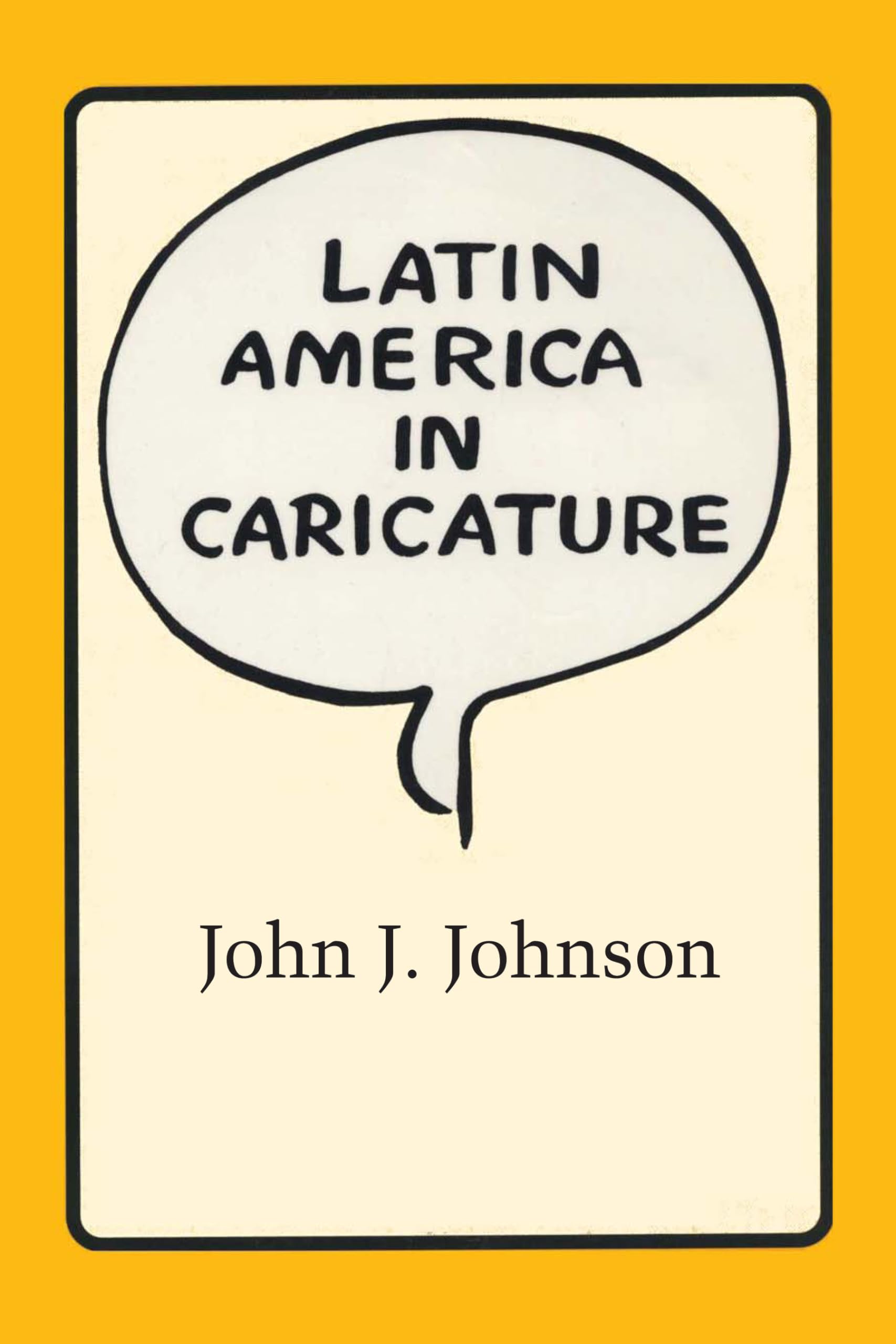 Latin America in Caricature (Texas Pan American Series),New