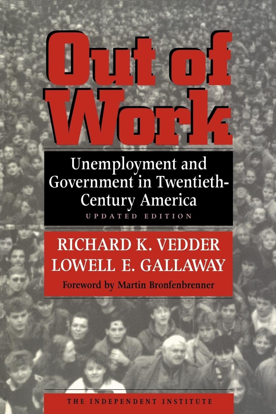 Out of Work: Unemployment and Government in TwentiethCentury America,New