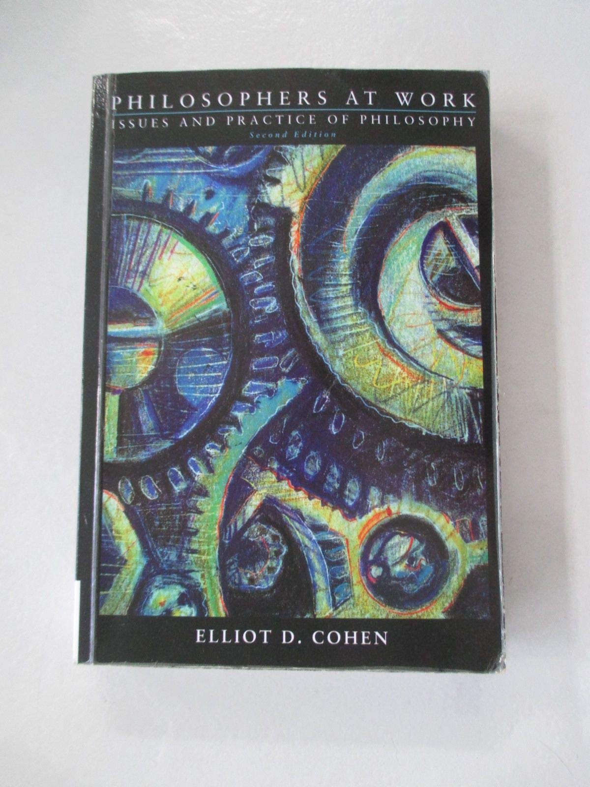 Philosophers at Work: Issues and Practice of Philosophy,Used