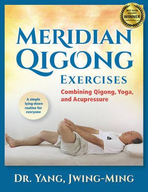 Meridian Qigong Exercises: Combining Qigong, Yoga, & Acupressure,Used