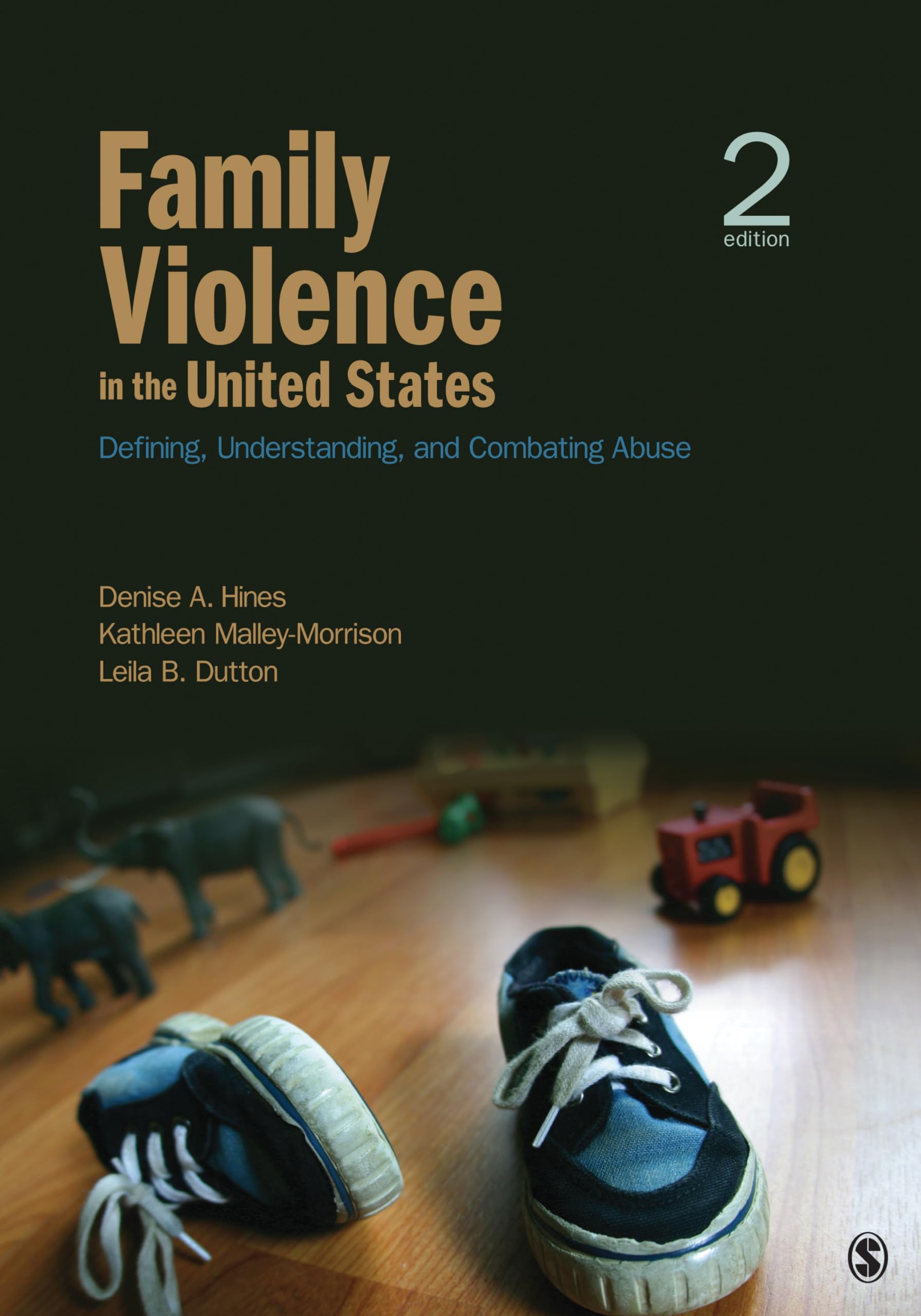 Family Violence in the United States: Defining, Understanding, and Combating Abuse,Used