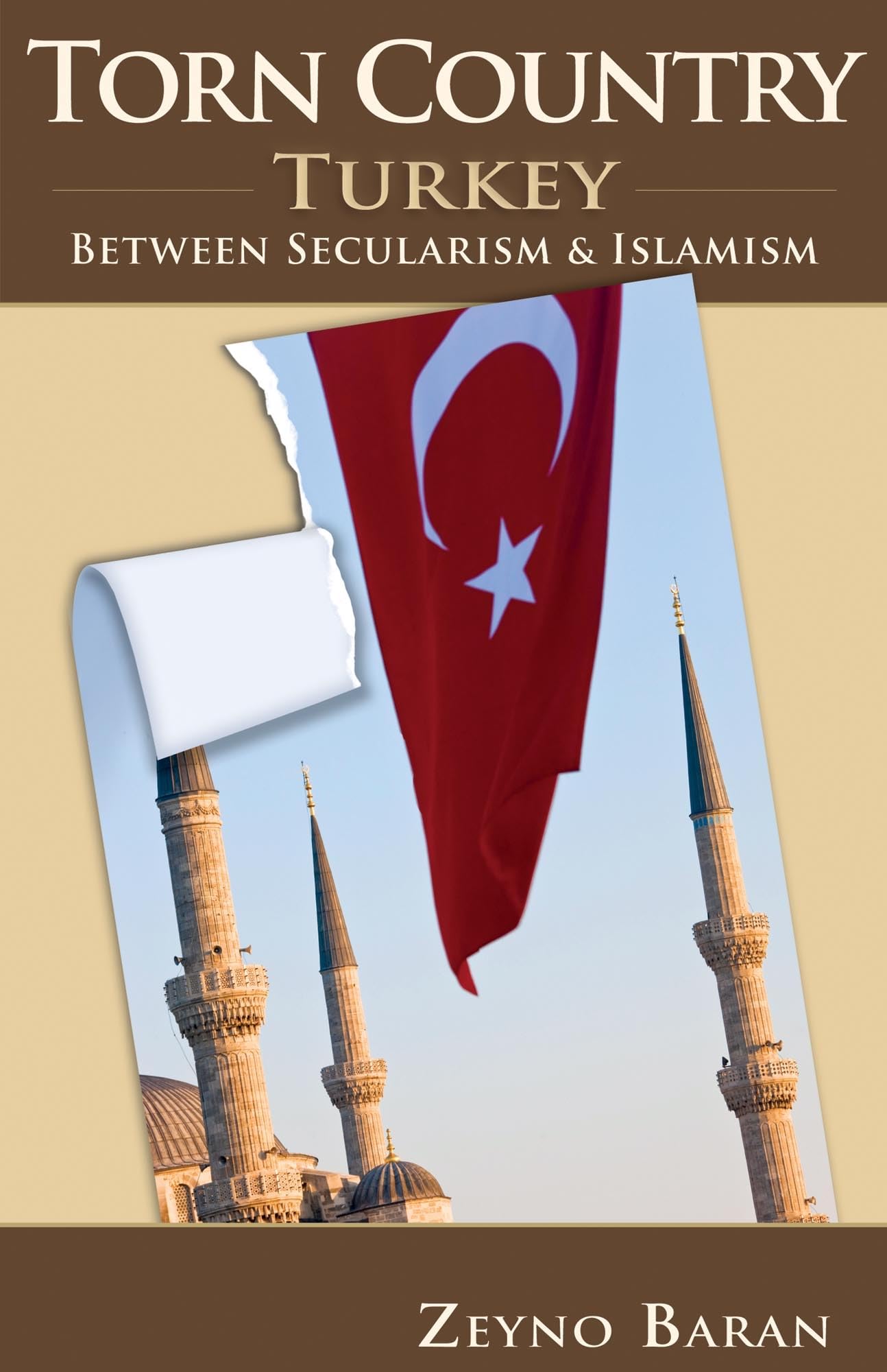 Torn Country: Turkey Between Secularism And Islamism (Hoover Institution Press Publication)