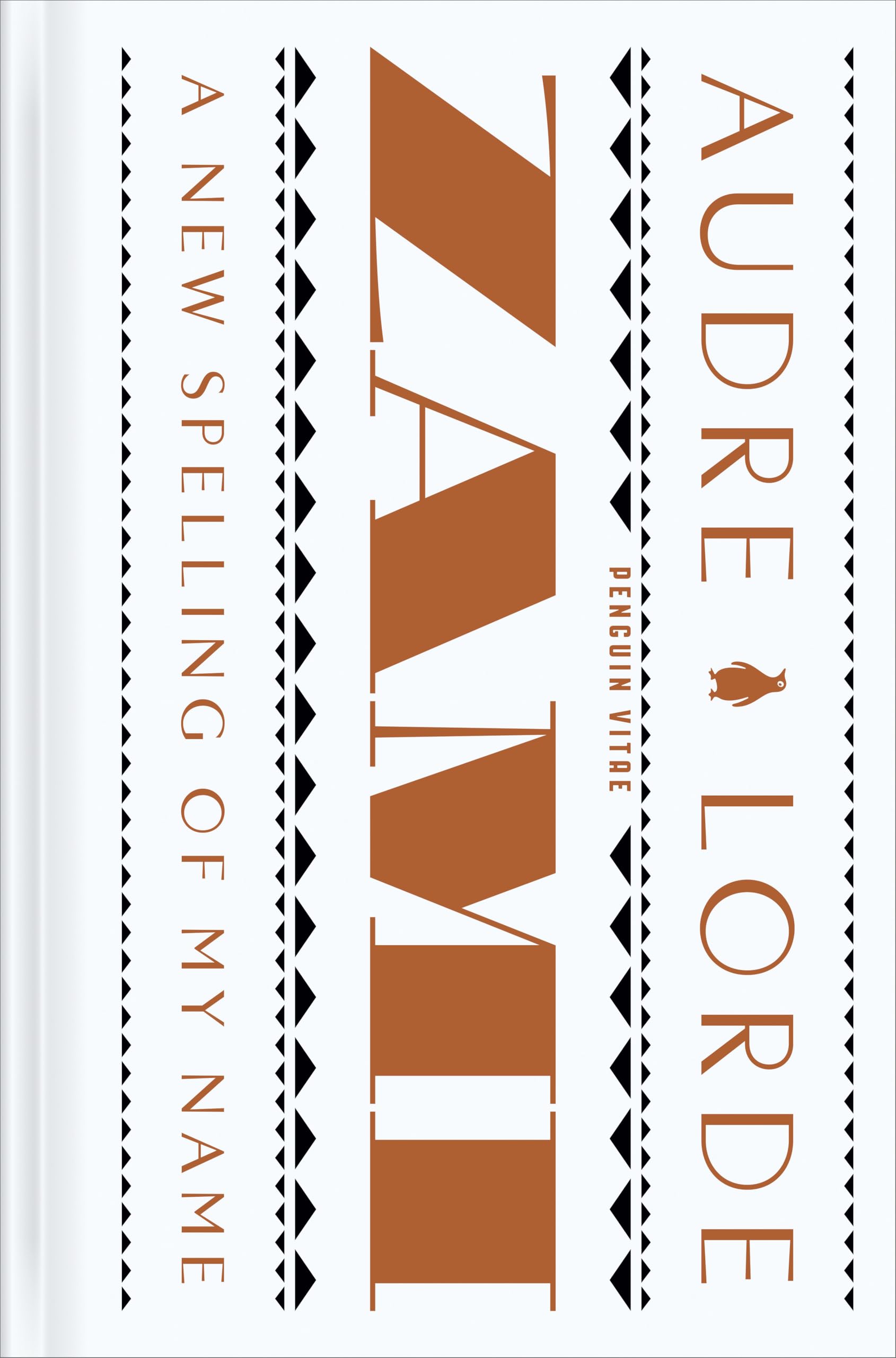 Zami: A New Spelling Of My Name: A Biomythography (Penguin Vitae)