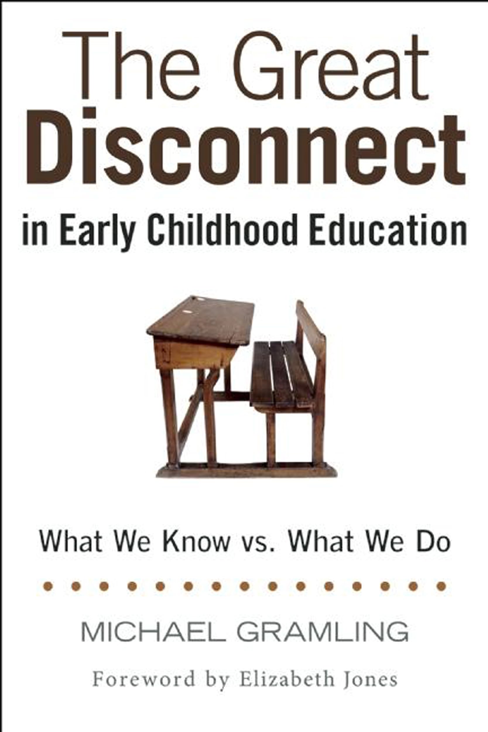 The Great Disconnect In Early Childhood Education: What We Know Vs. What We Do