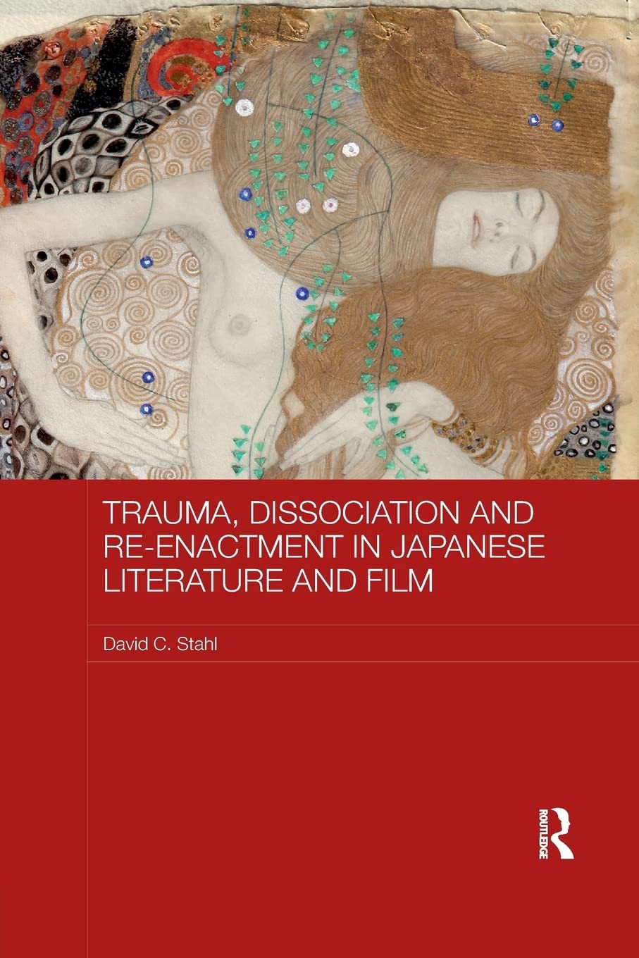 Trauma, Dissociation and Reenactment in Japanese Literature and Film (Routledge Contemporary Japan Series),Used