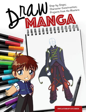 Draw Manga: StepbySteps, Character Construction, and Projects from the Masters (IMM Lifestyle Books) 140 Photos, 10 Projects, ,Used