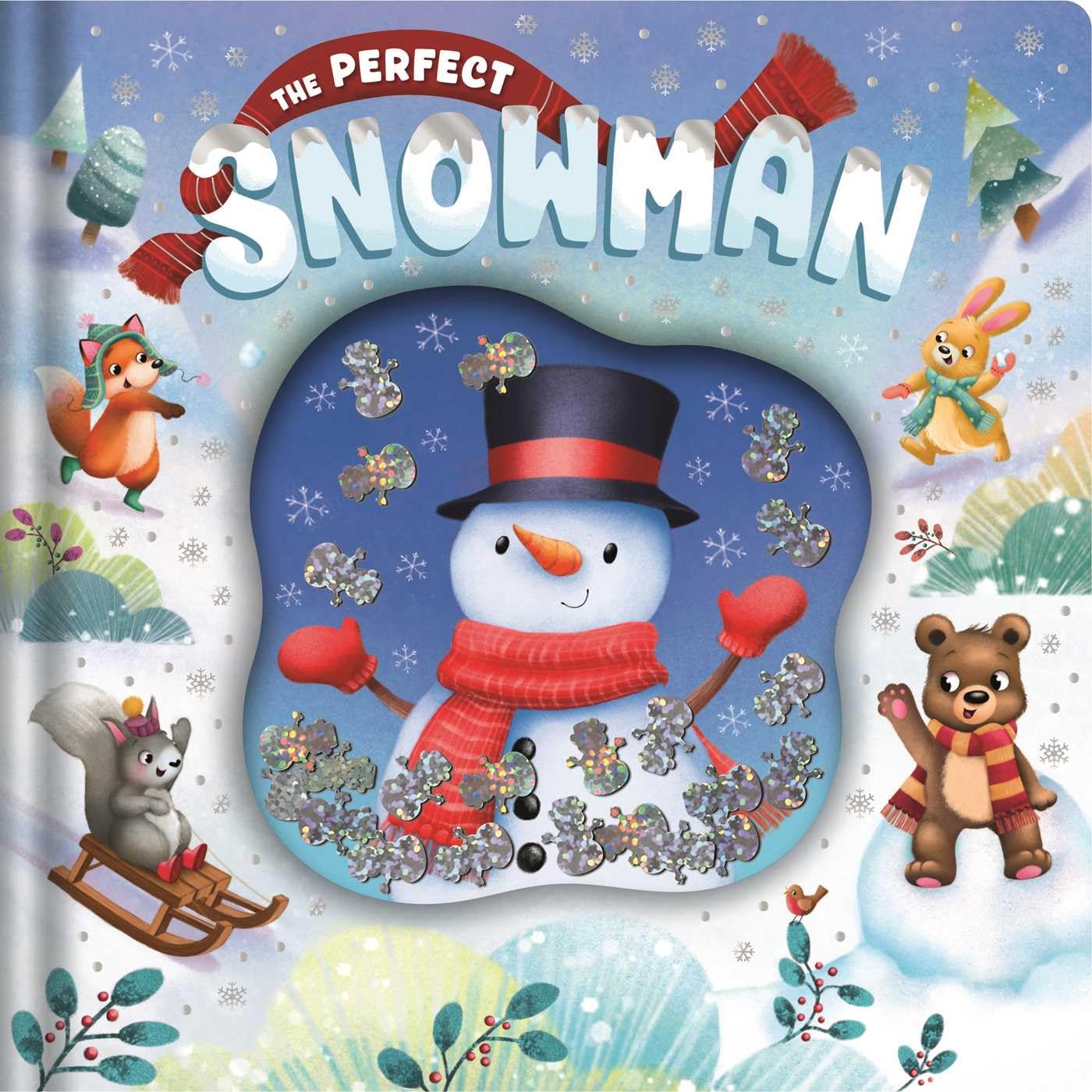 The Perfect Snowman: An Adorable Winter Tale with EyeCatching Glitter Pouch,New