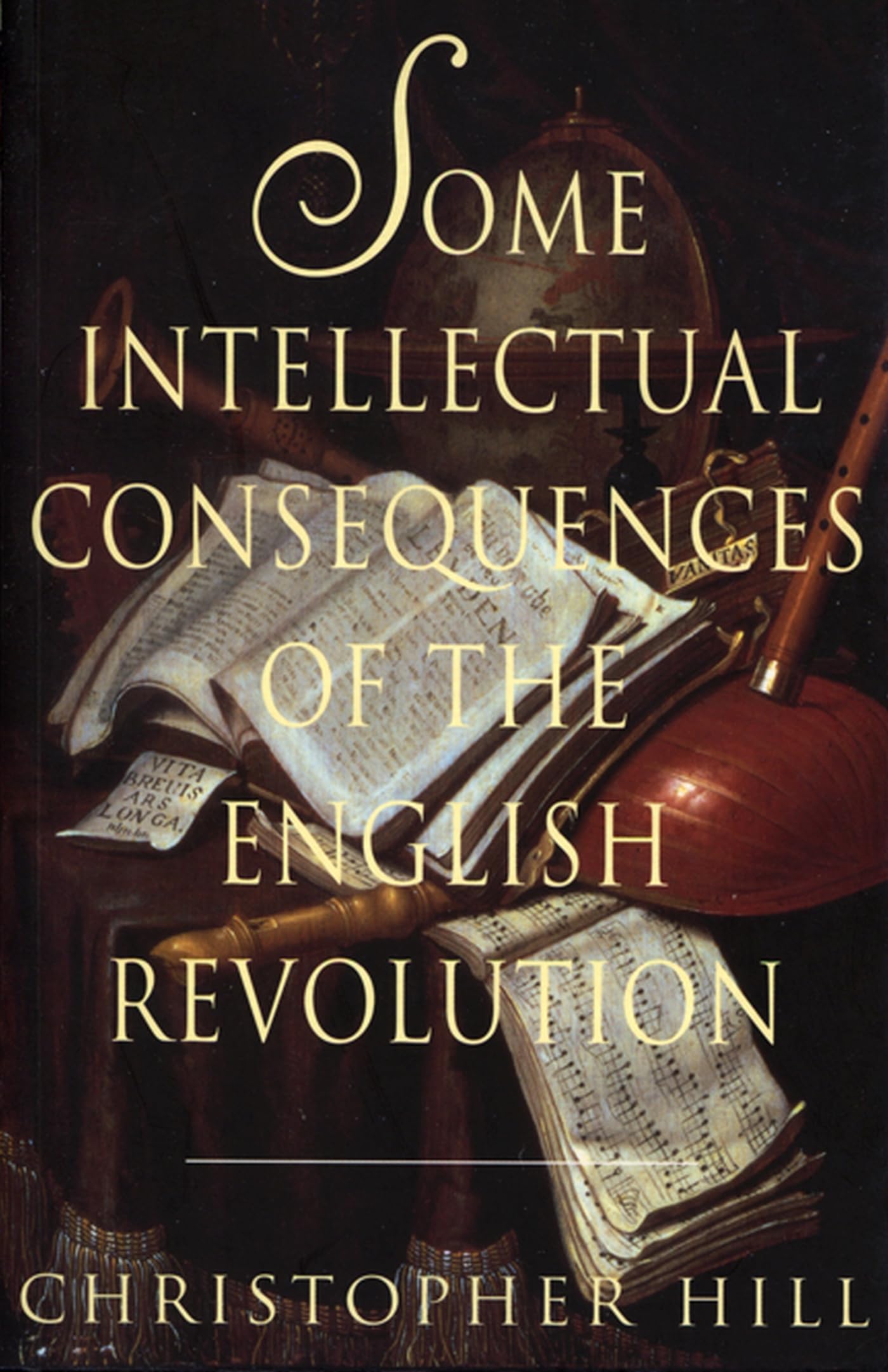 Some Intellectual Consequences Of The English Revolution (Curti Lecture Series),Used