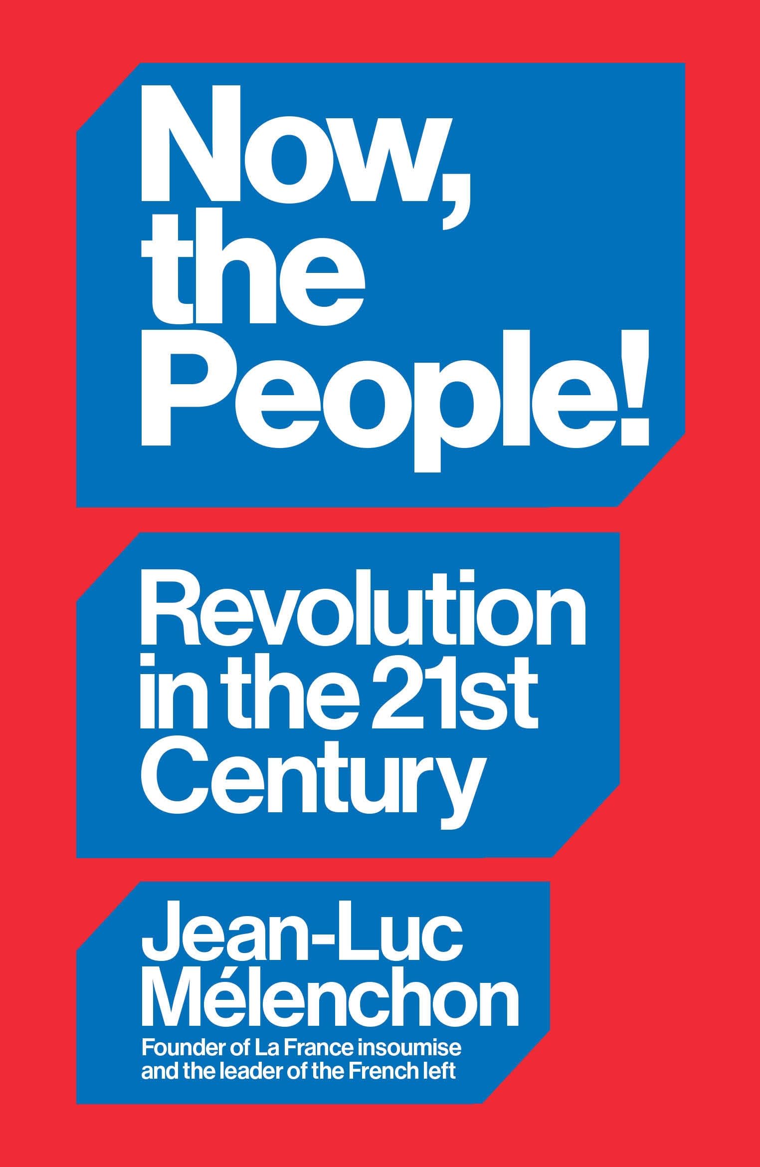 Now, The People! Revolution In The TwentyFirst Century
