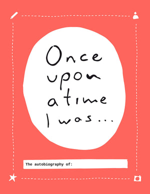 Once Upon A Time I Was...