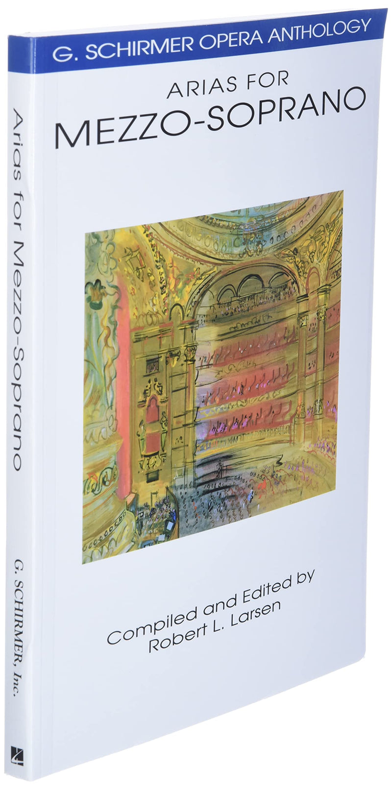 Arias for MezzoSoprano: G. Schirmer Opera Anthology,Used