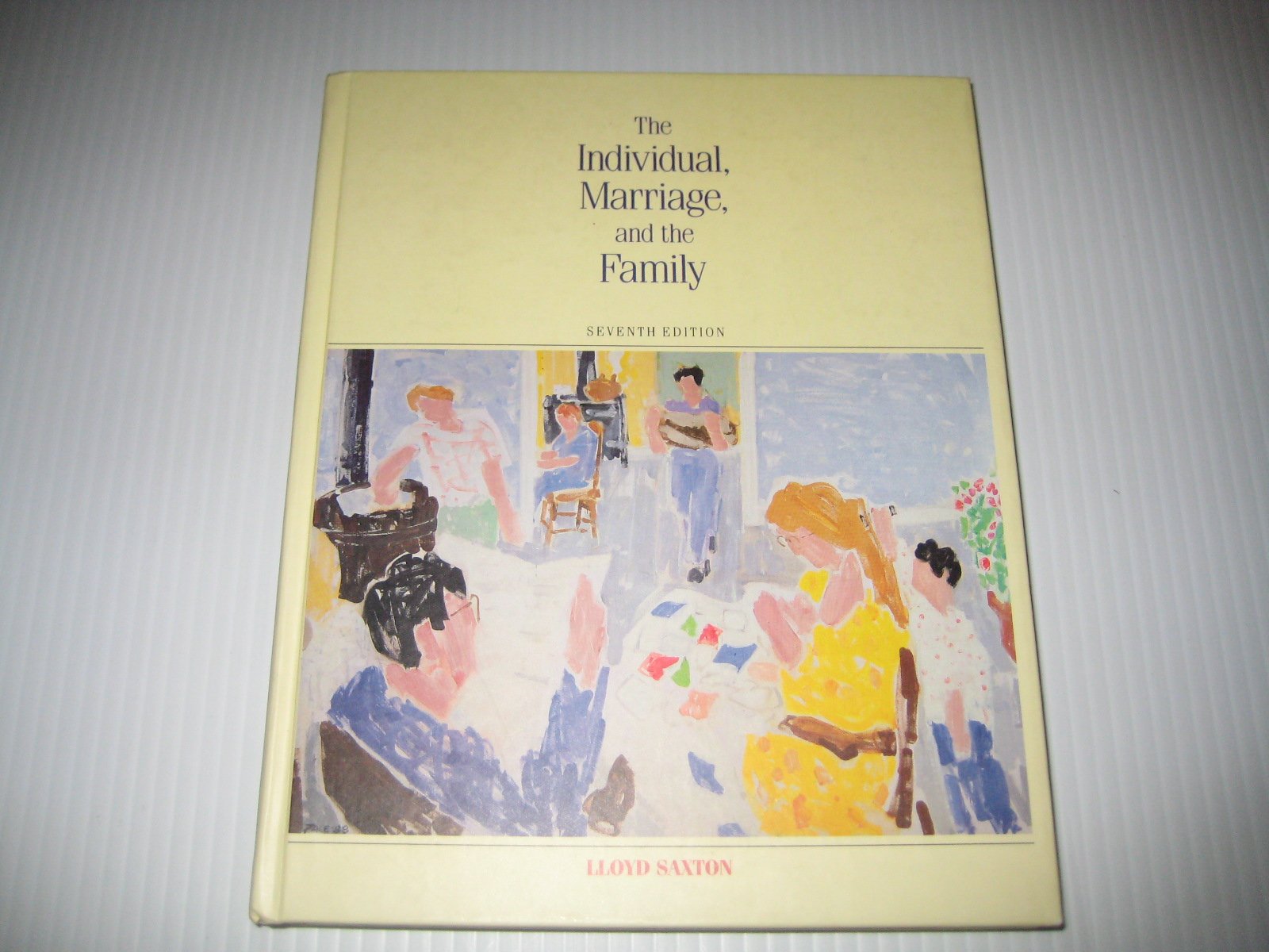 The Individual, Marriage, and the Family,Used
