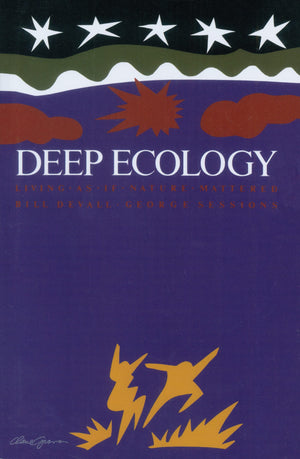 Deep Ecology: Living as if Nature Mattered,Used