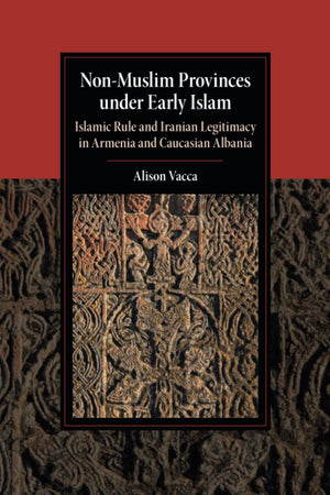 NonMuslim Provinces under Early Islam (Cambridge Studies in Islamic Civilization),Used