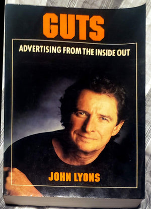Guts: Advertising from the Inside Out,Used