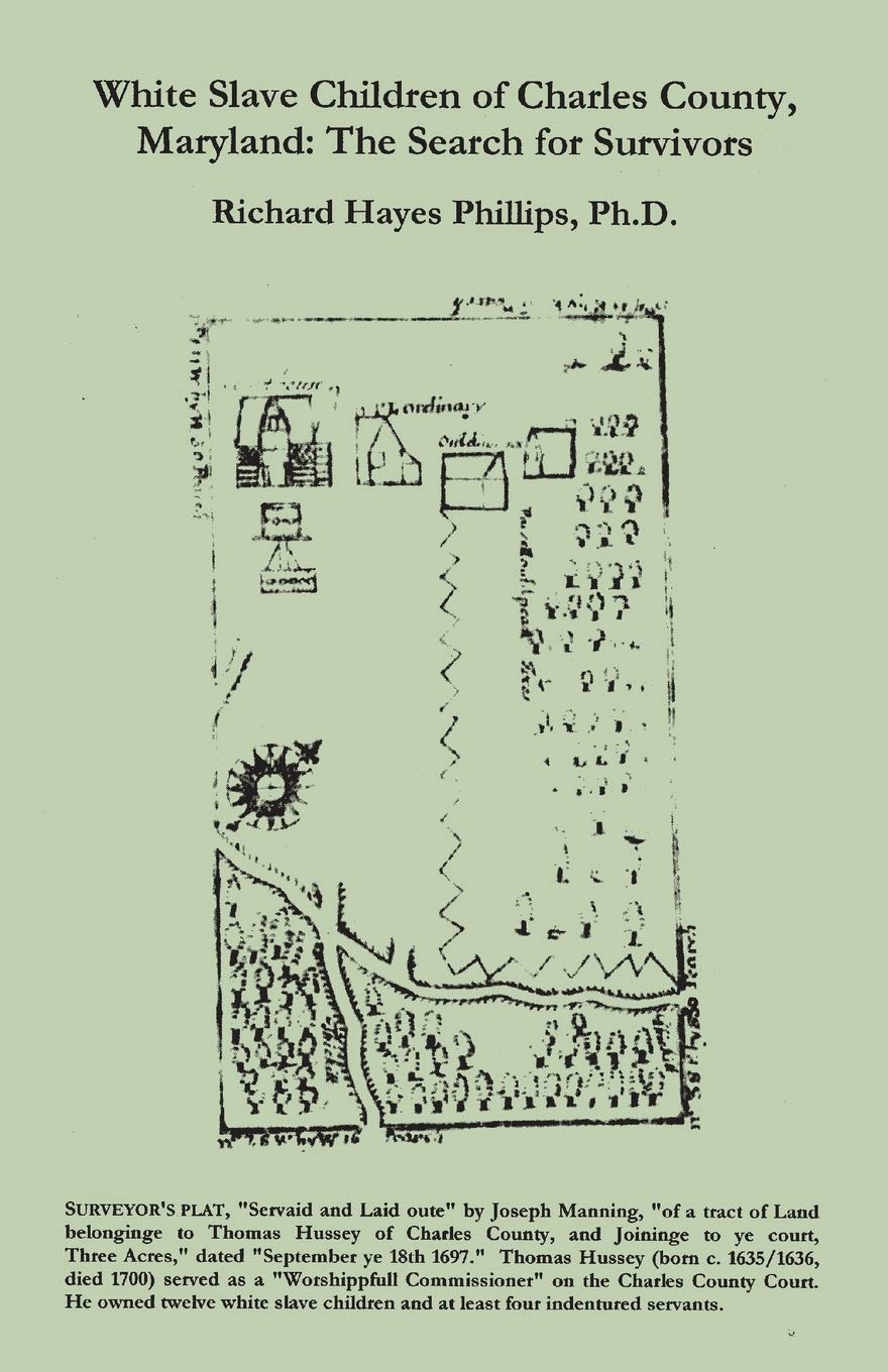 White Slave Children Of Charles County, Maryland: The Search For Survivors,Used