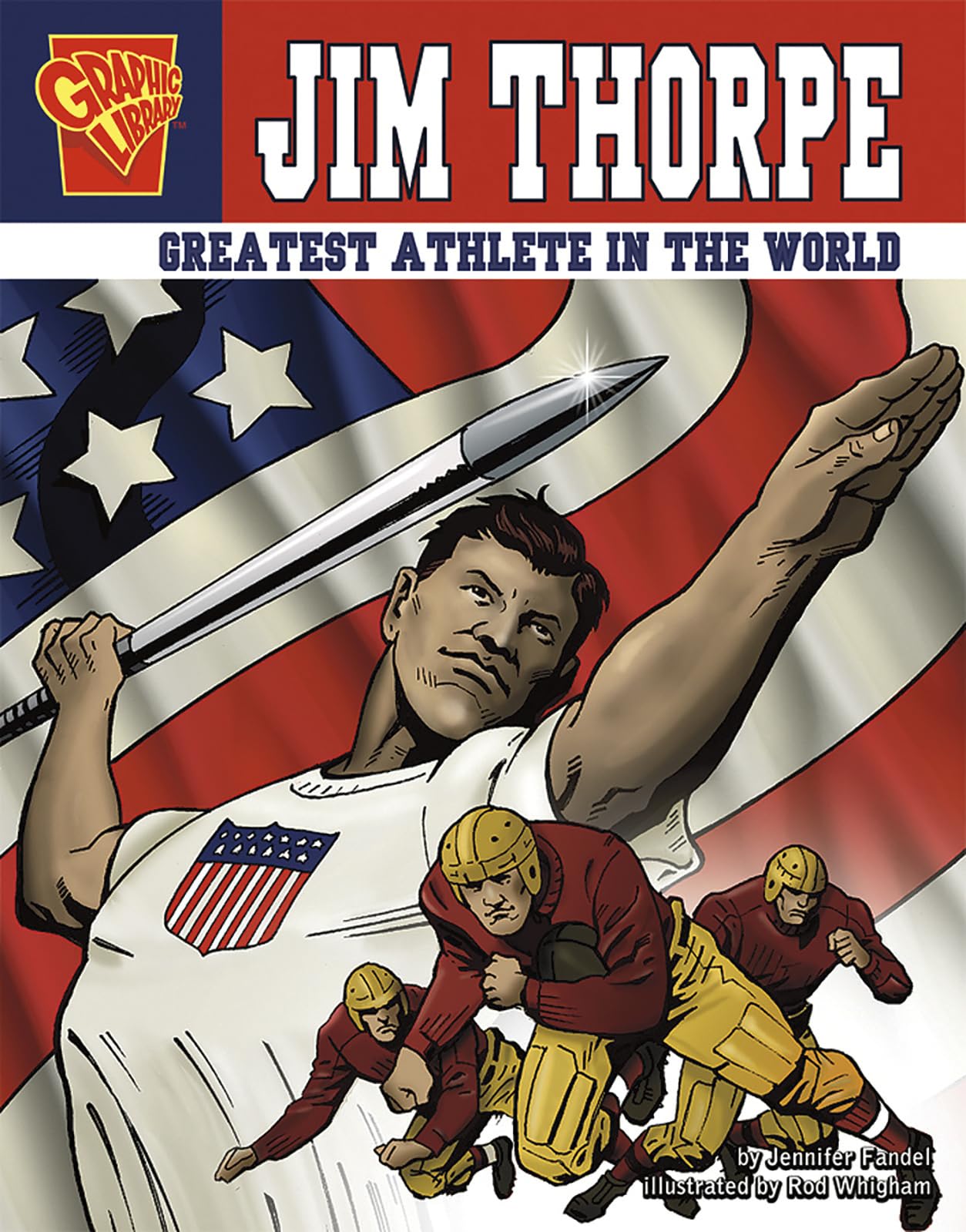 Jim Thorpe: Greatest Athlete in the World (Graphic Biographies series),Used
