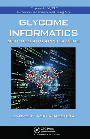 Glycome Informatics: Methods and Applications (Chapman & Hall/CRC Computational Biology Series),Used