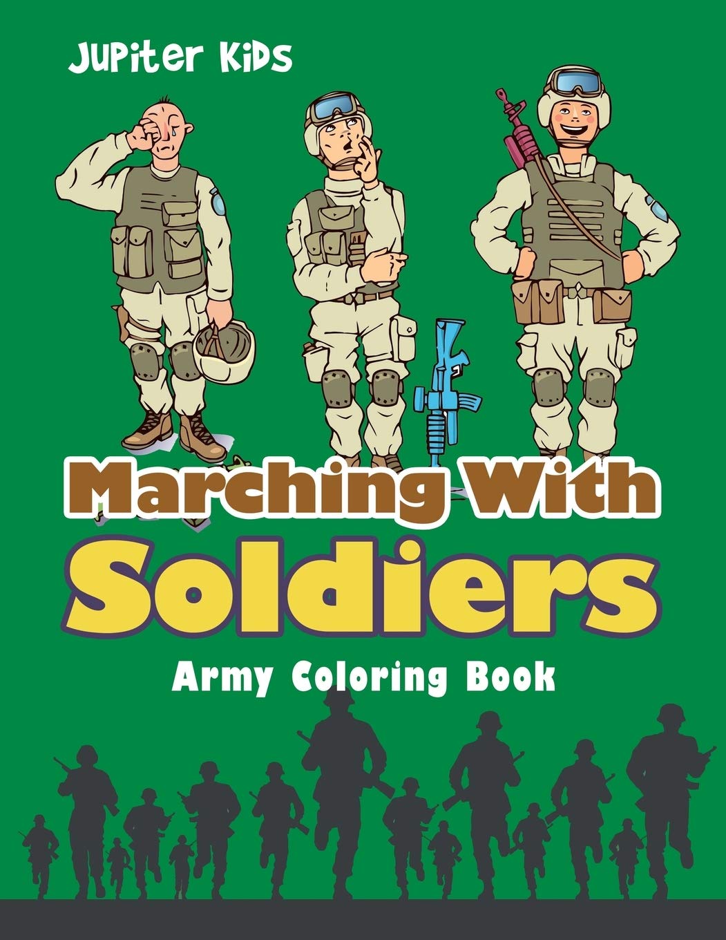 Marching With Soldiers: Army Coloring Book,Used