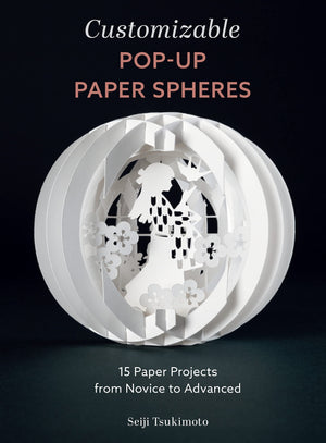 Customizable Popup Paper Spheres: 15 Paper Projects From Novice To Advanced (Wonderful Paper Spheres, 2),Used