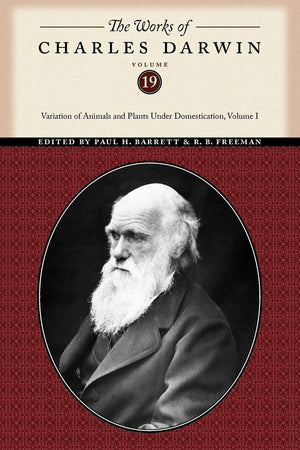 The Works Of Charles Darwin, Volume 19: Variation Of Animals And Plants Under Domestication, Volume I (The Works Of Charles Darw,Used