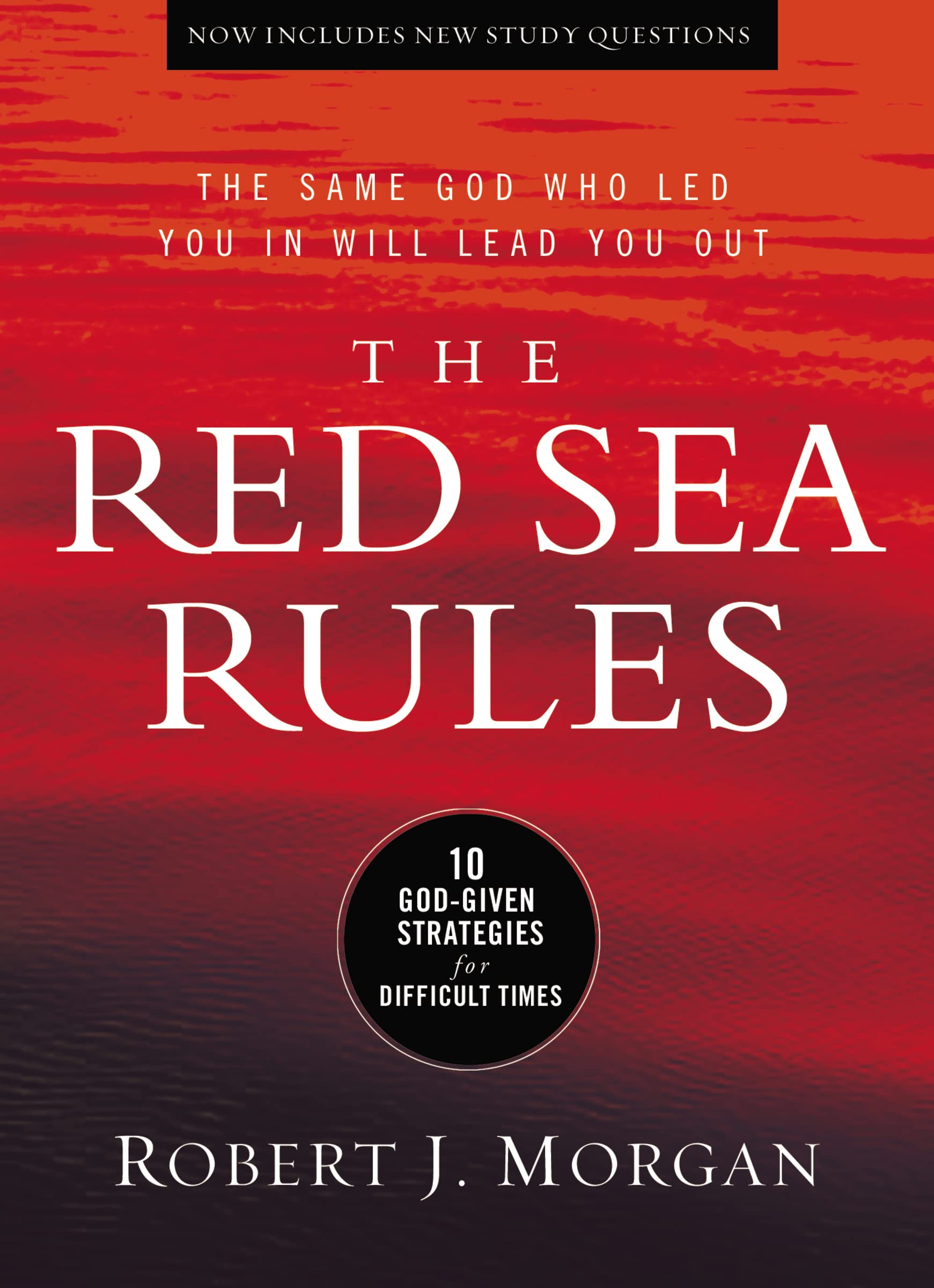 The Red Sea Rules: 10 GodGiven Strategies for Difficult Times,New