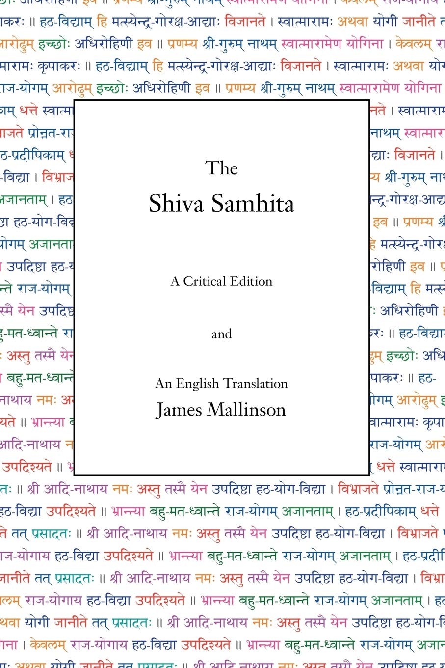 The Shiva Samhita: A Critical Edition and An English Translation (English and Sanskrit Edition),New