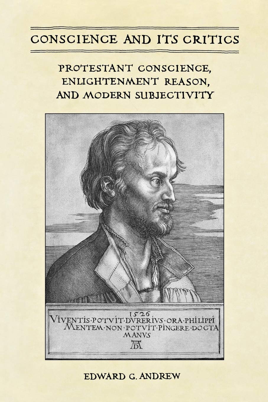 Conscience and Its Critics: Protestant Conscience, Enlightenment Reason, and Modern Subjectivity (Heritage),Used