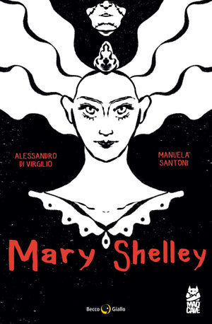 Mary Shelley: The Eternal Dream (Becco Giallo)