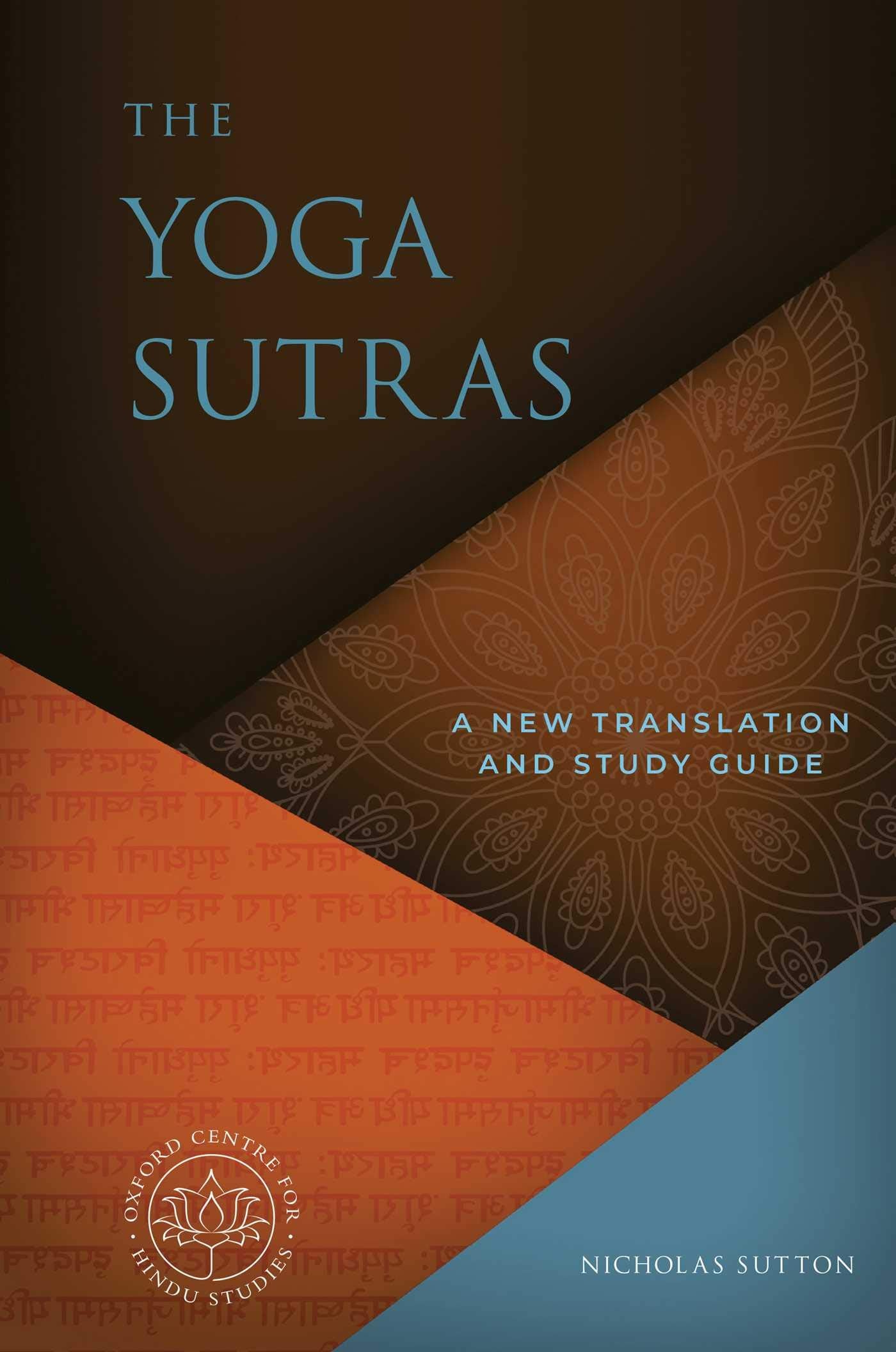 The Yoga Sutras: A New Translation and Study Guide (The Oxford Centre for Hindu Studies Mandala Publishing Series),Used